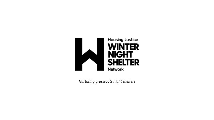 nurturing grassroots night shelters