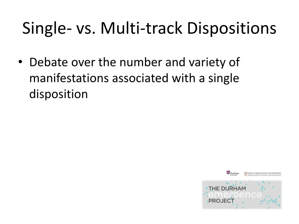 single vs multi track dispositions