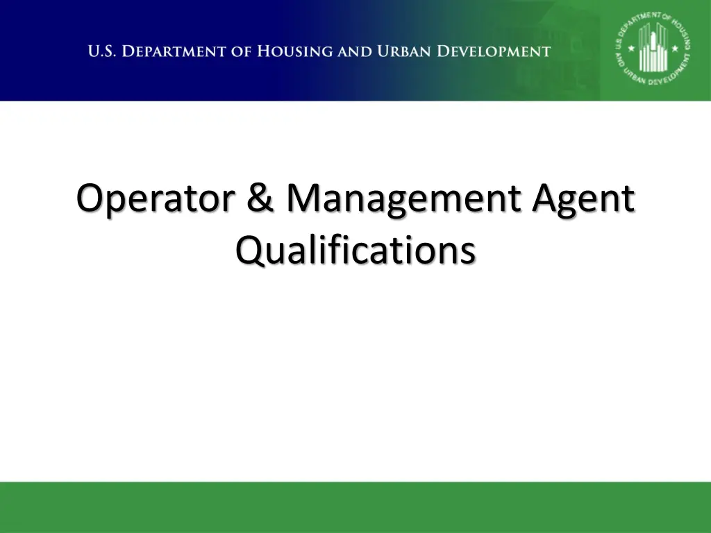 operator management agent qualifications