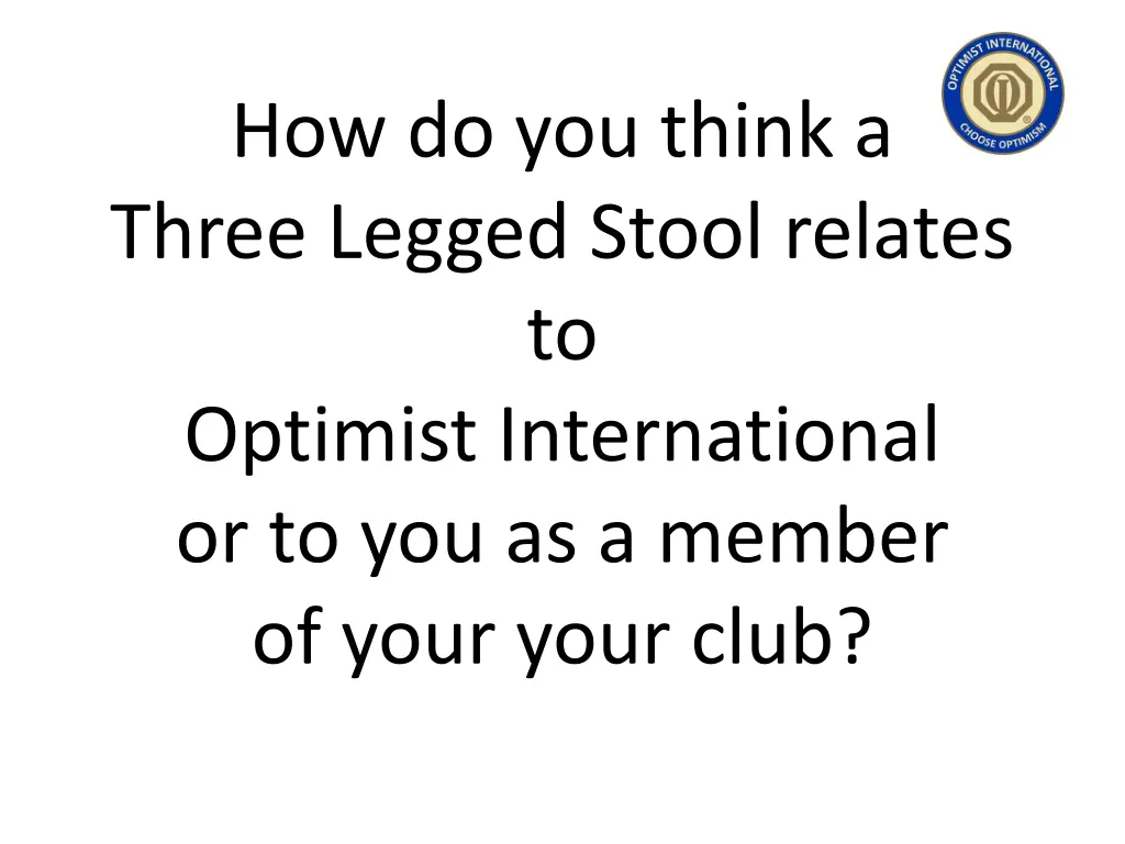 how do you think a three legged stool relates