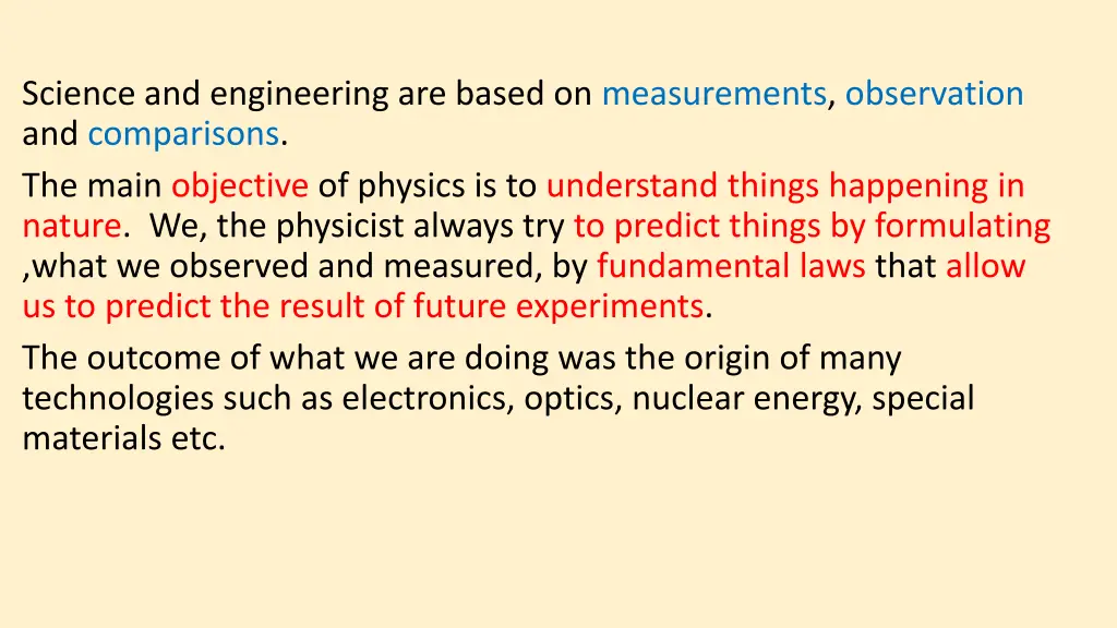 science and engineering are based on measurements