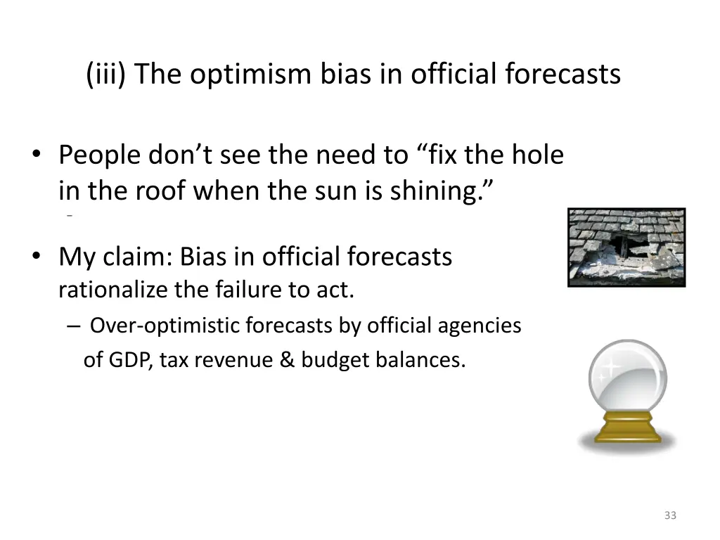 iii the optimism bias in official forecasts