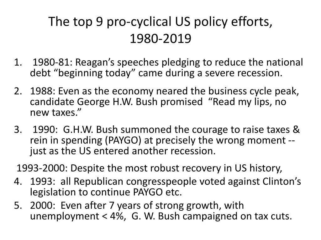 the top 9 pro cyclical us policy efforts 1980 2019