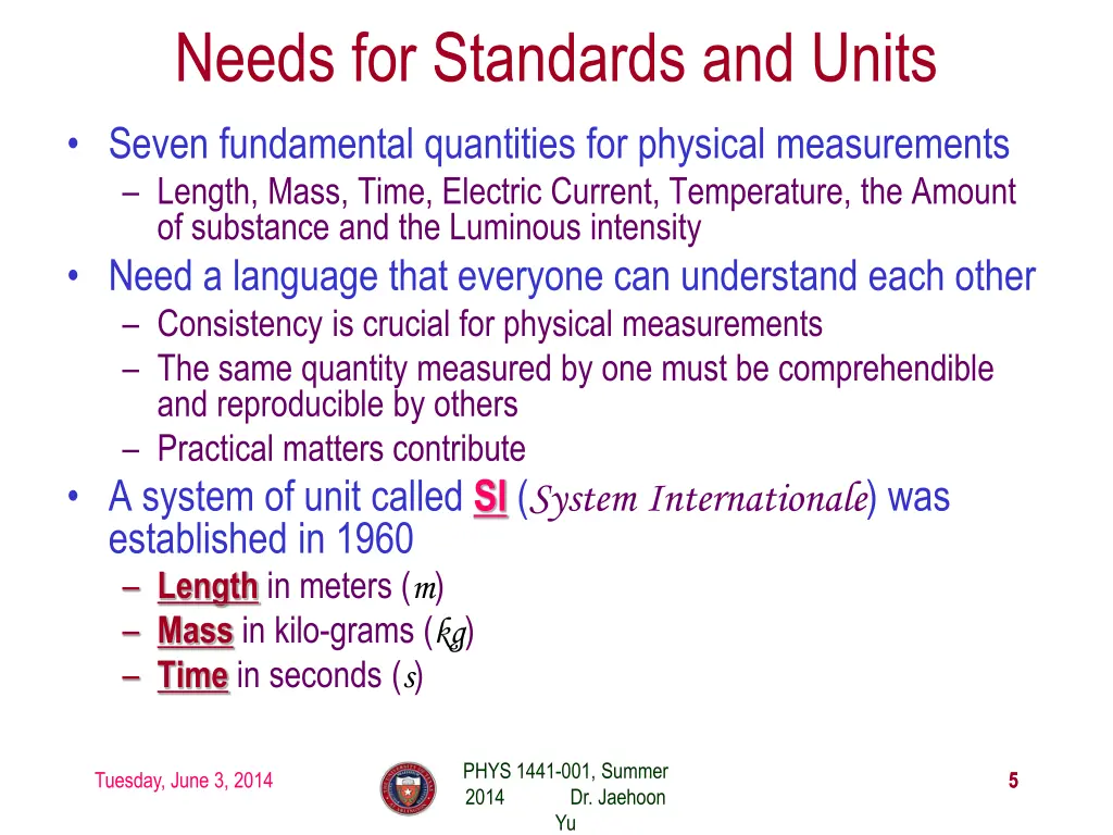 needs for standards and units