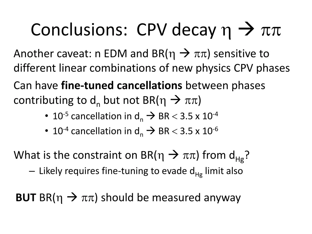 conclusions cpv decay another caveat