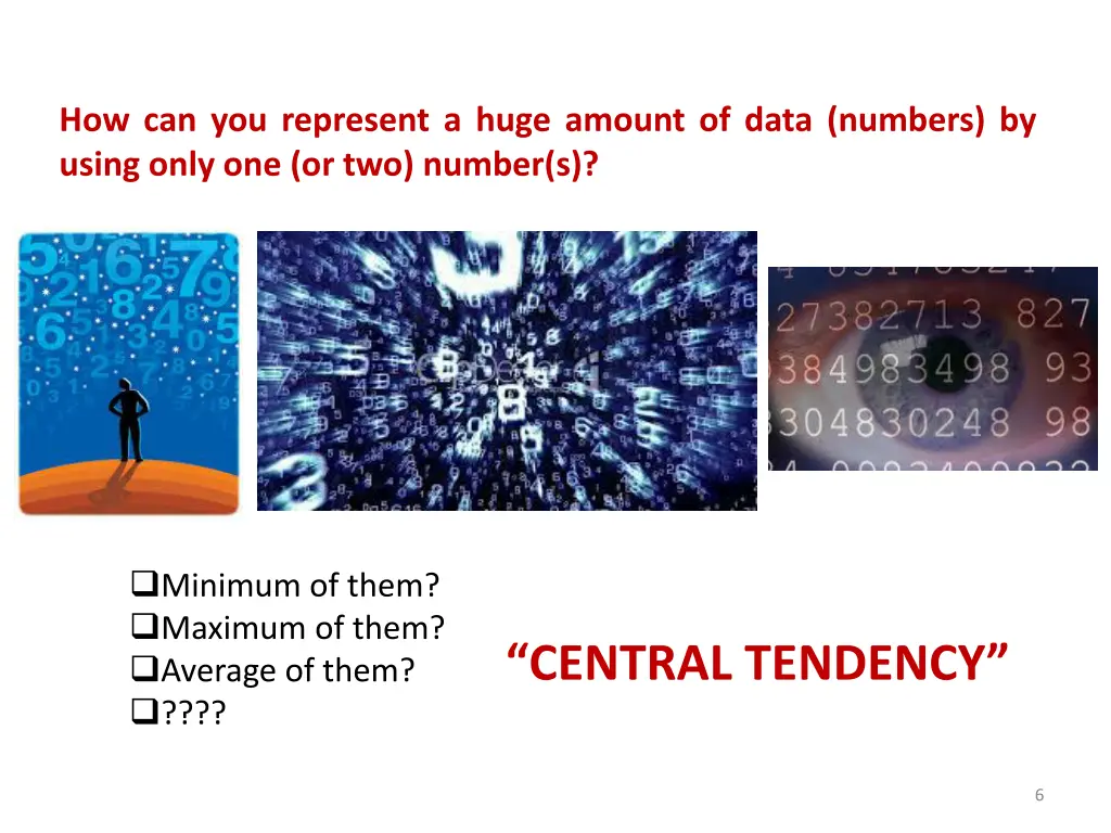 how can you represent a huge amount of data