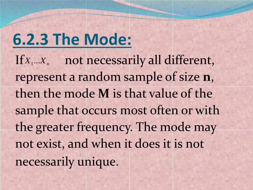 6 2 3 the mode if not necessarily all different