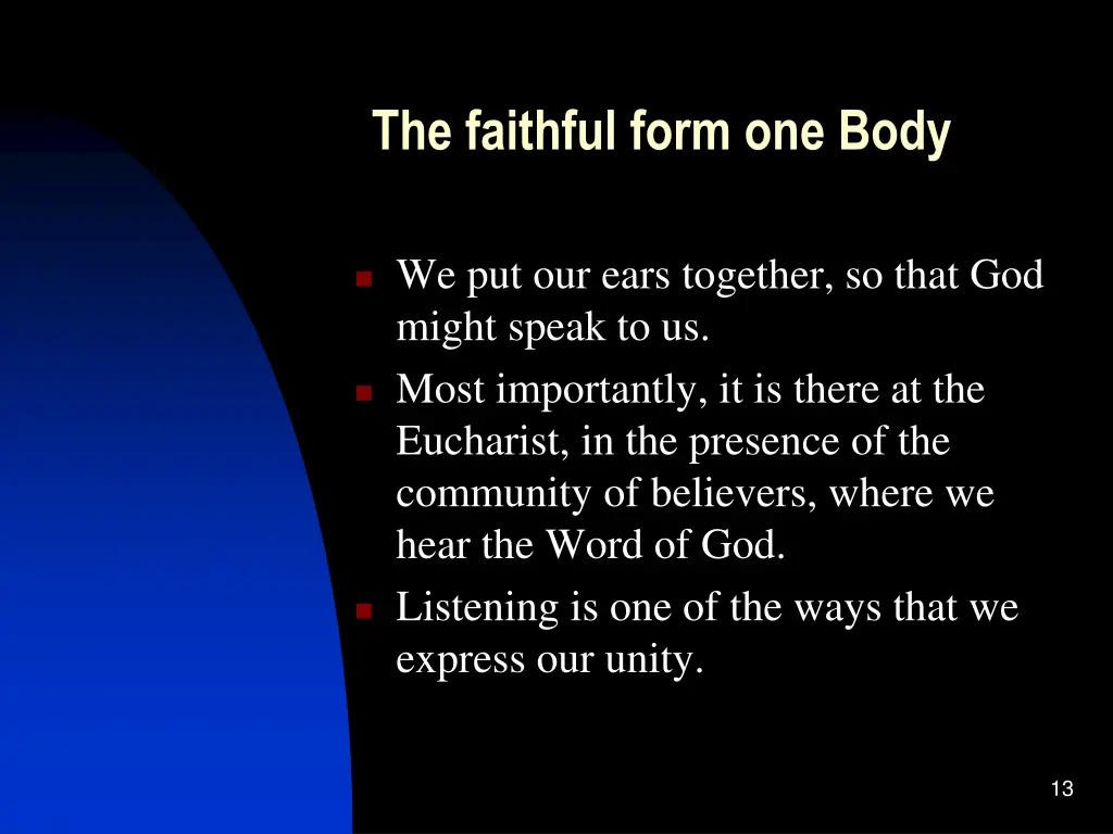 the faithful form one body