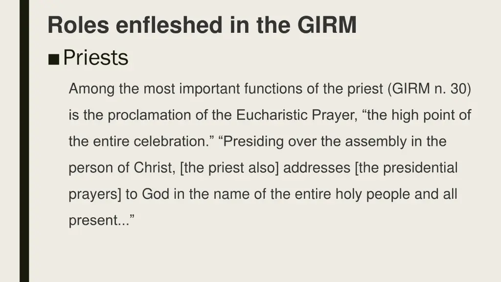 roles enfleshed in the girm priests