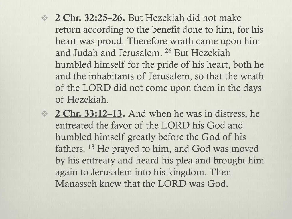 2 chr 32 25 26 but hezekiah did not make return