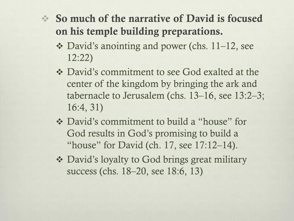 so much of the narrative of david is focused