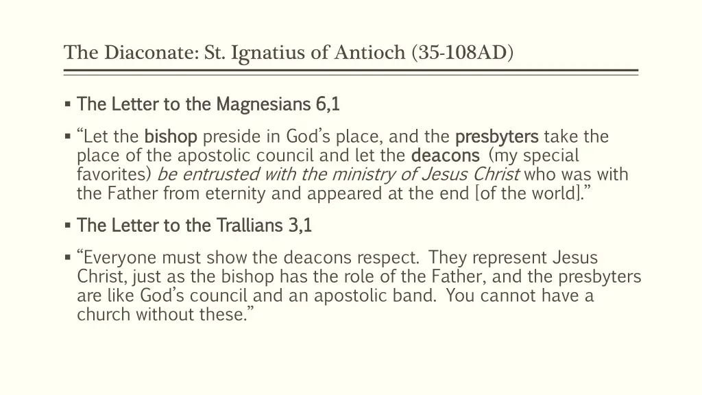 the diaconate st ignatius of antioch 35 108ad