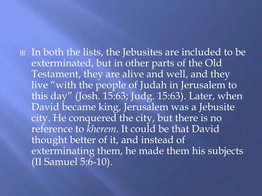 in both the lists the jebusites are included