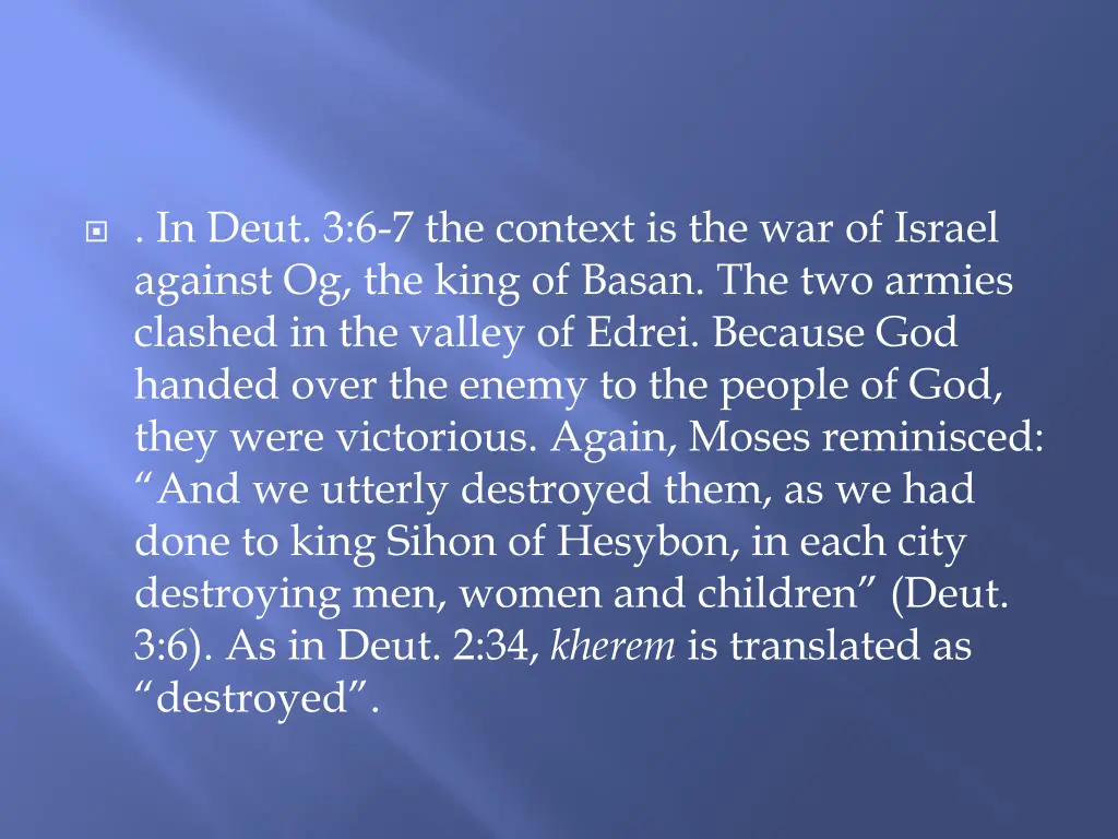 in deut 3 6 7 the context is the war of israel