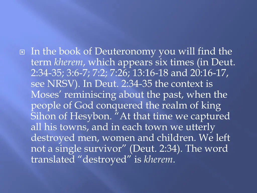 in the book of deuteronomy you will find the term