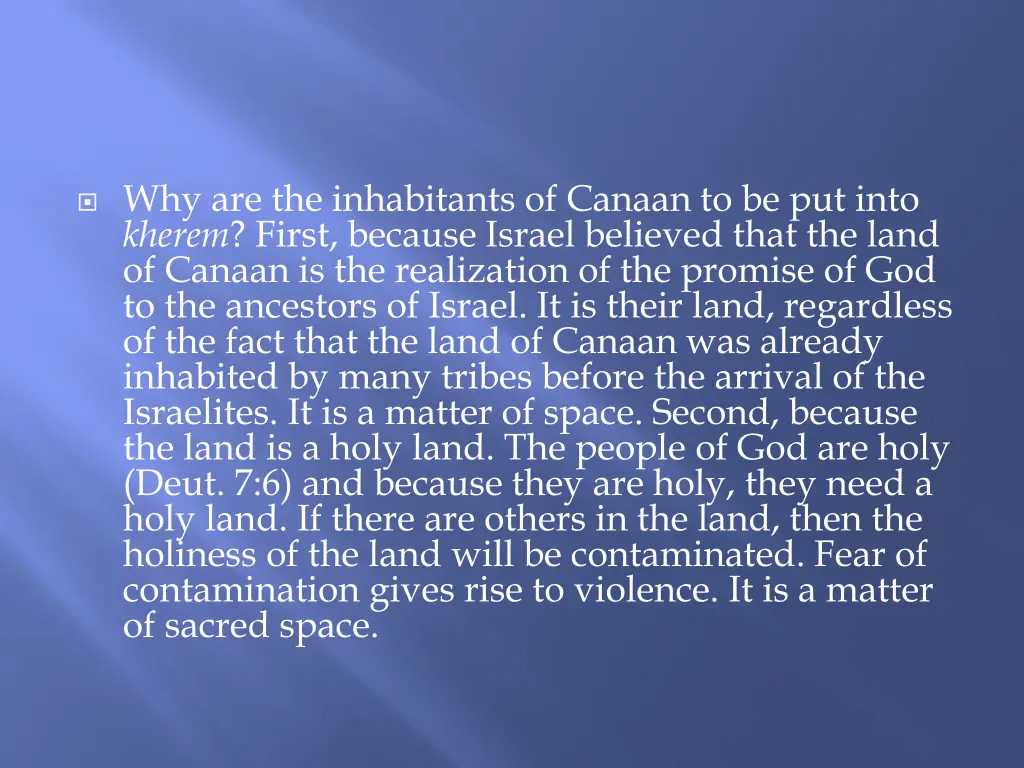 why are the inhabitants of canaan to be put into