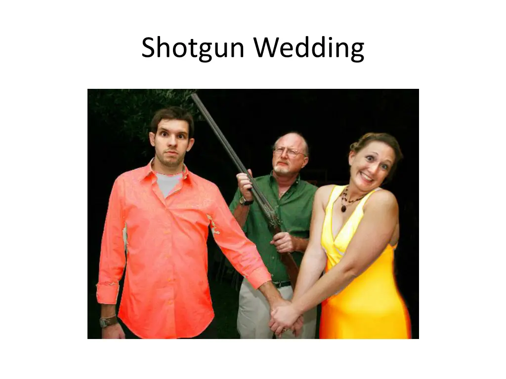 shotgun wedding