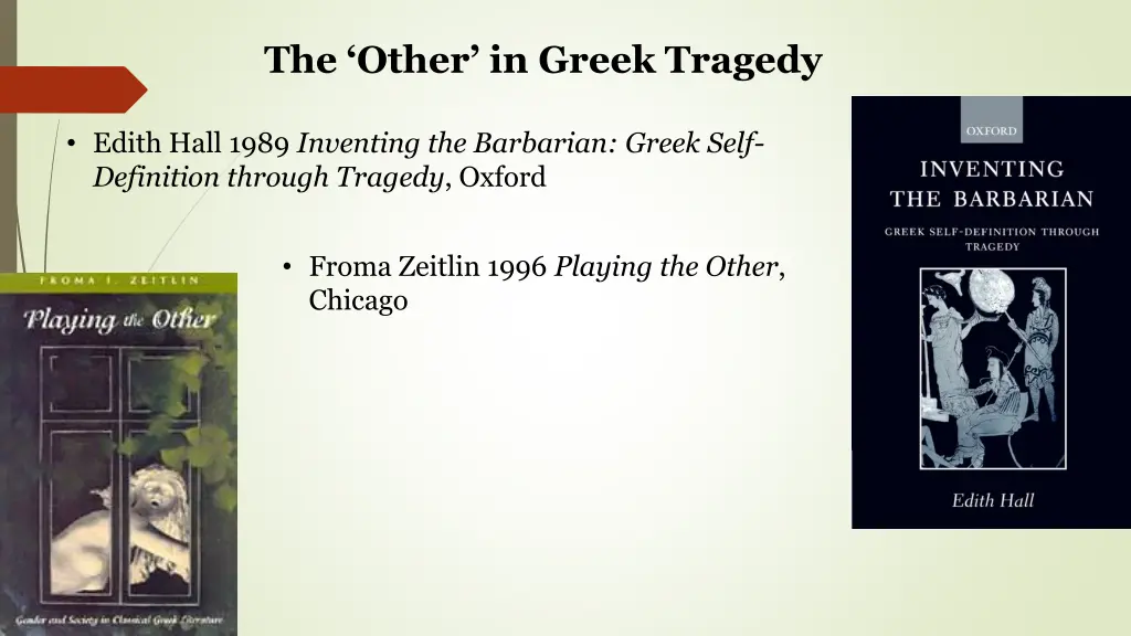 the other in greek tragedy