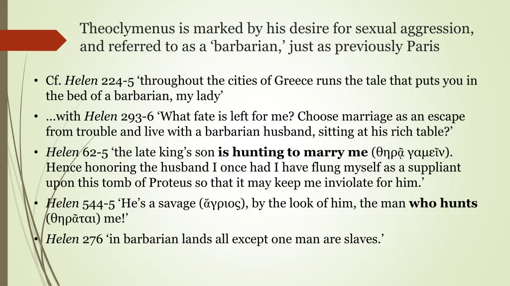 theoclymenus is marked by his desire for sexual