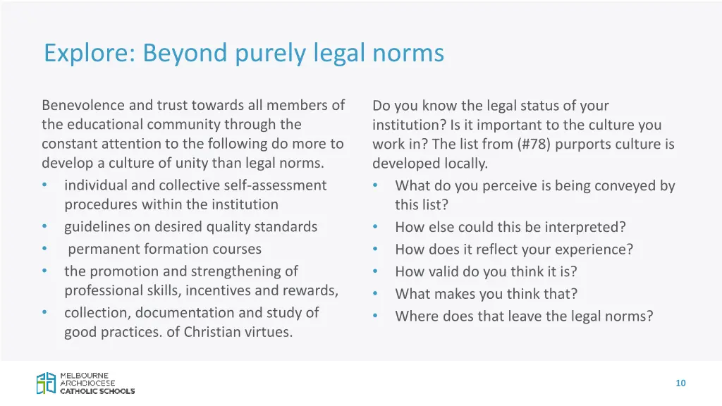 explore beyond purely legal norms