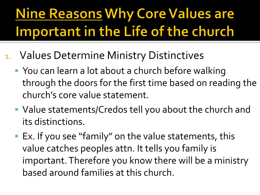 1 values determine ministry distinctives