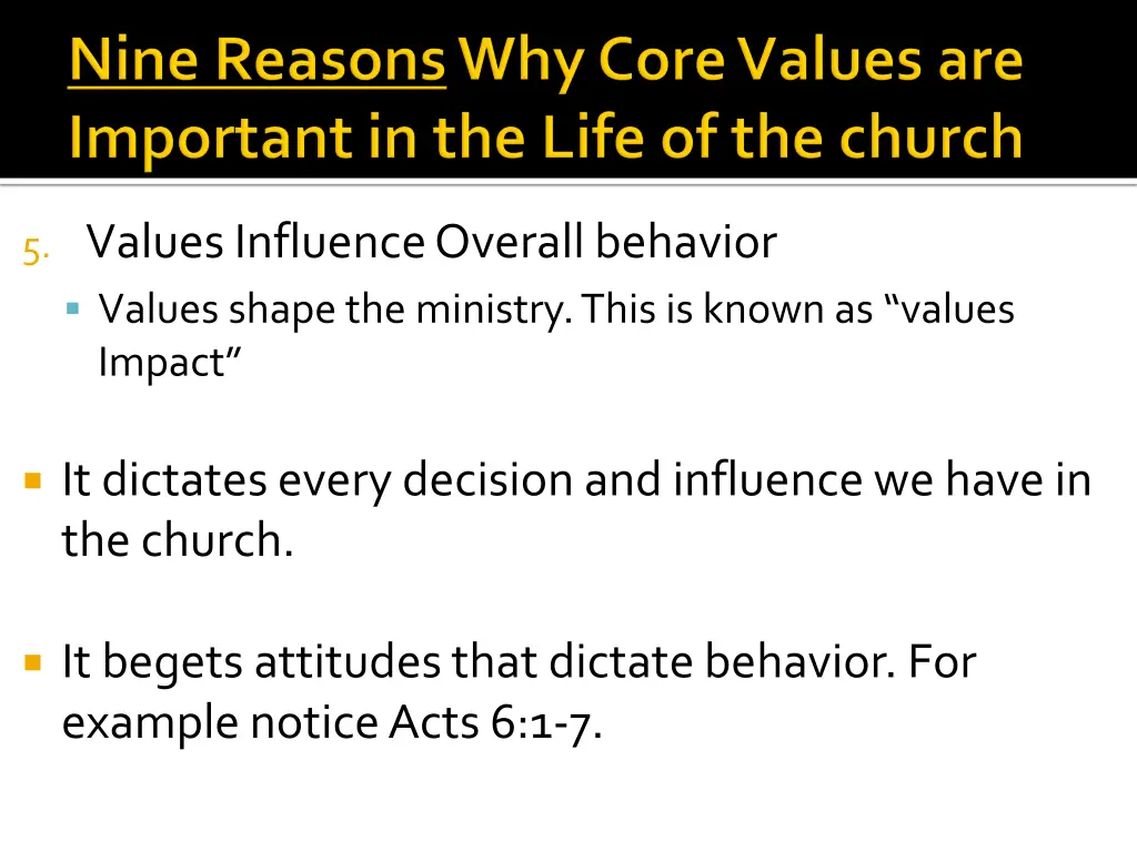 5 values influence overall behavior values shape