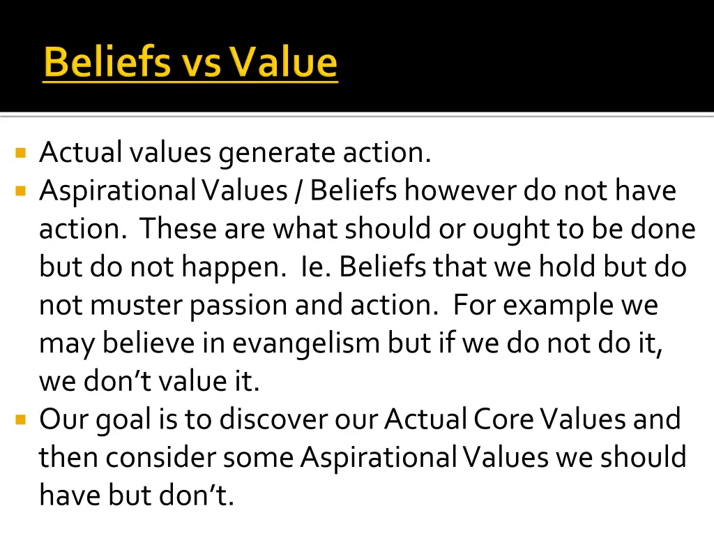 actual values generate action aspirational values