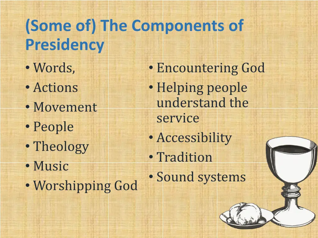 some of the components of presidency words