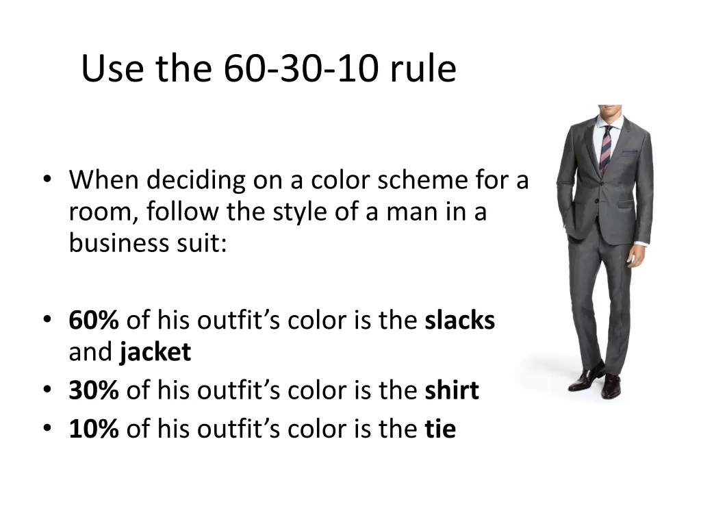 use the 60 30 10 rule