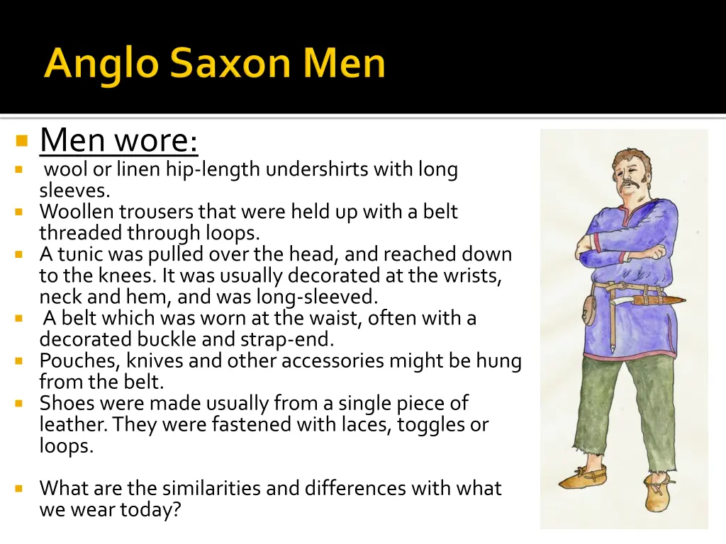 men wore wool or linen hip length undershirts