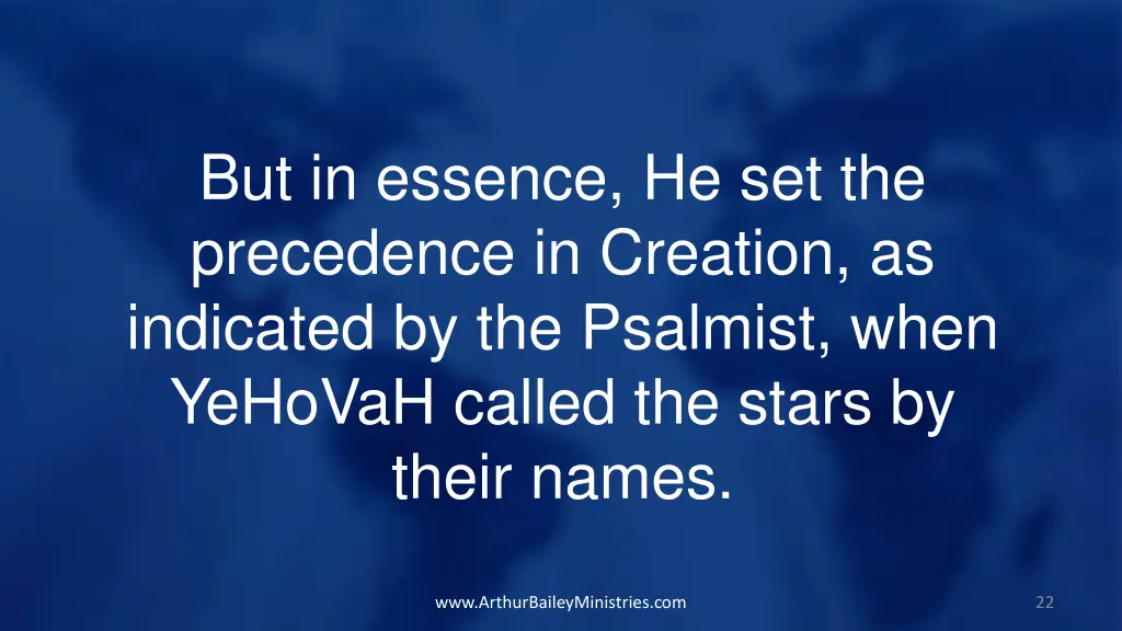 but in essence he set the precedence in creation