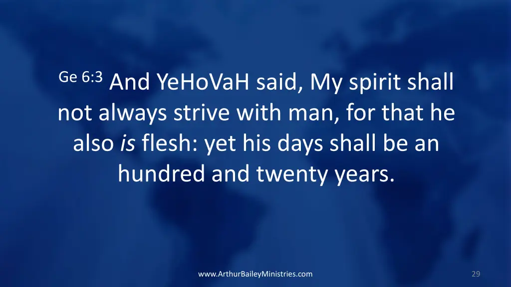 ge 6 3 and yehovah said my spirit shall