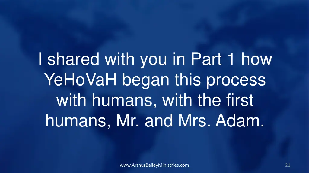 i shared with you in part 1 how yehovah began