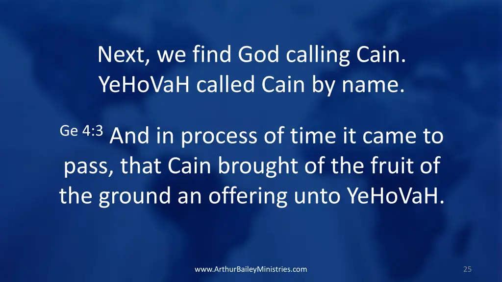 next we find god calling cain yehovah called cain