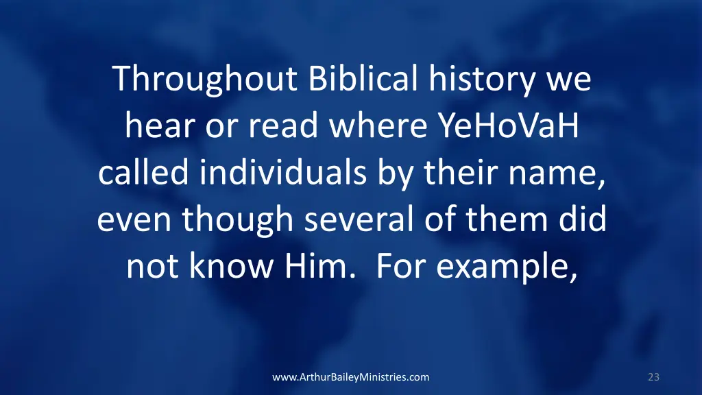 throughout biblical history we hear or read where