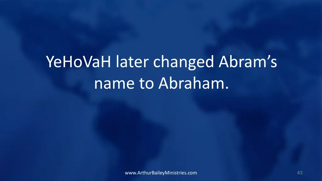 yehovah later changed abram s name to abraham