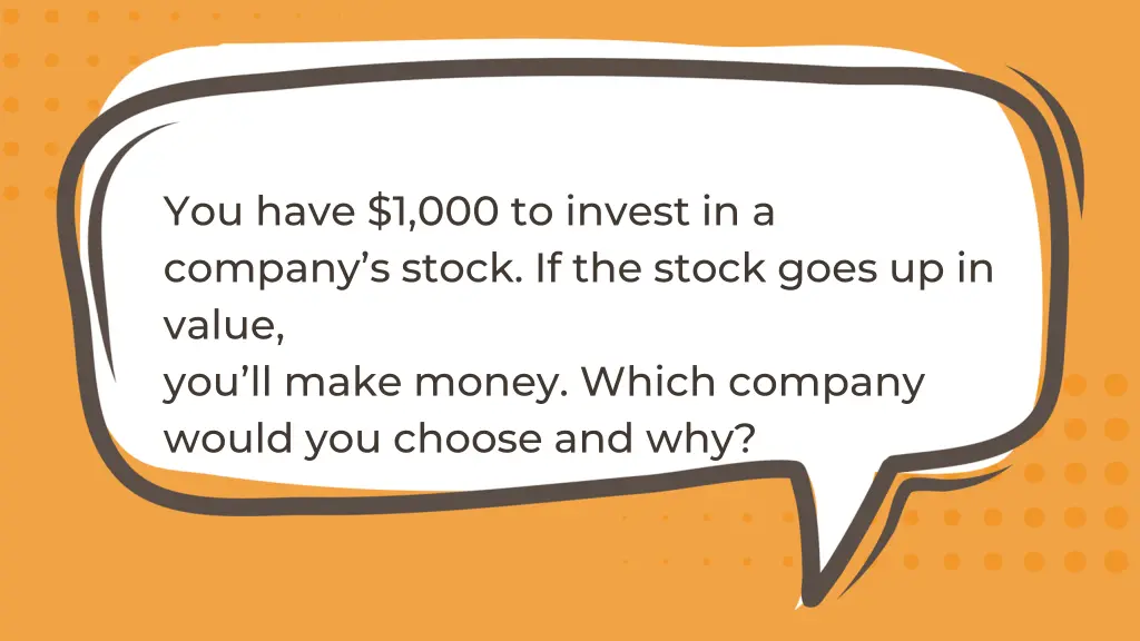 you have 1 000 to invest in a company s stock