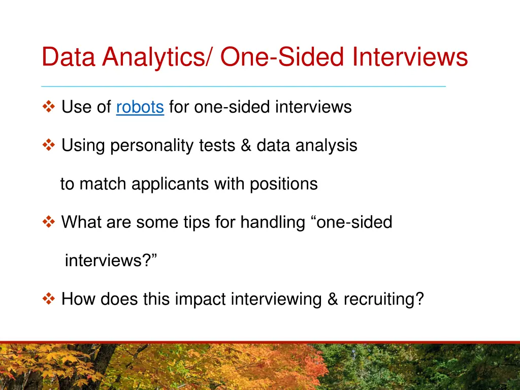 data analytics one sided interviews