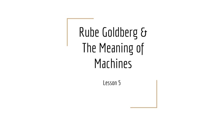 rube goldberg the meaning of machines