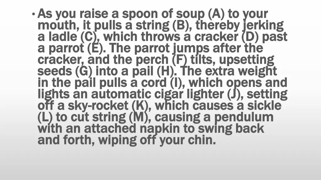 as you raise a spoon of soup a to your