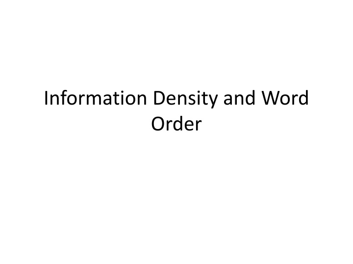 information density and word order