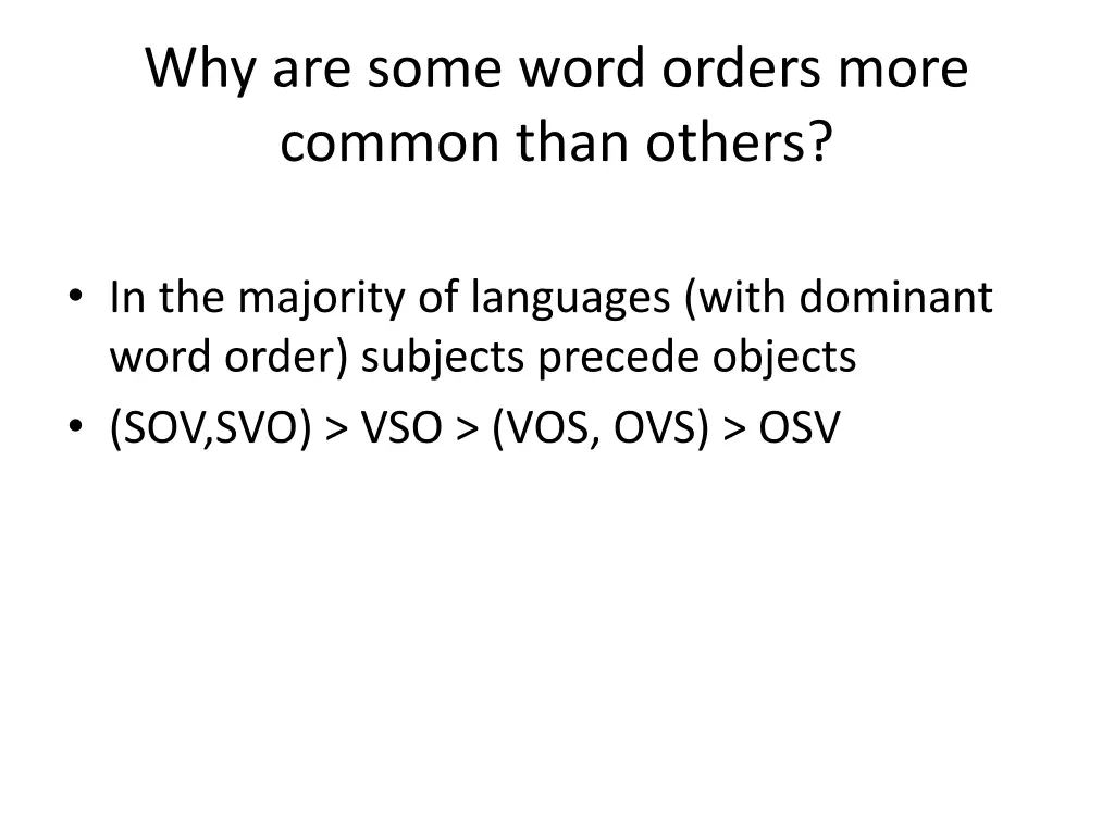 why are some word orders more common than others