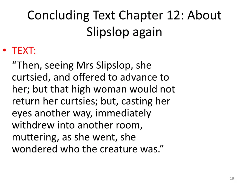 concluding text chapter 12 about slipslop again