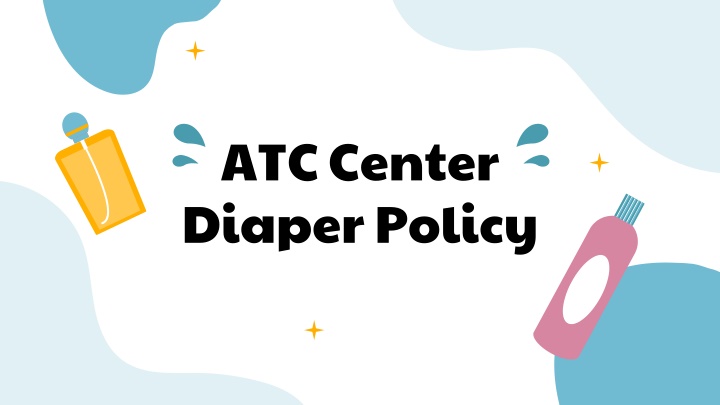 atc center diaper policy