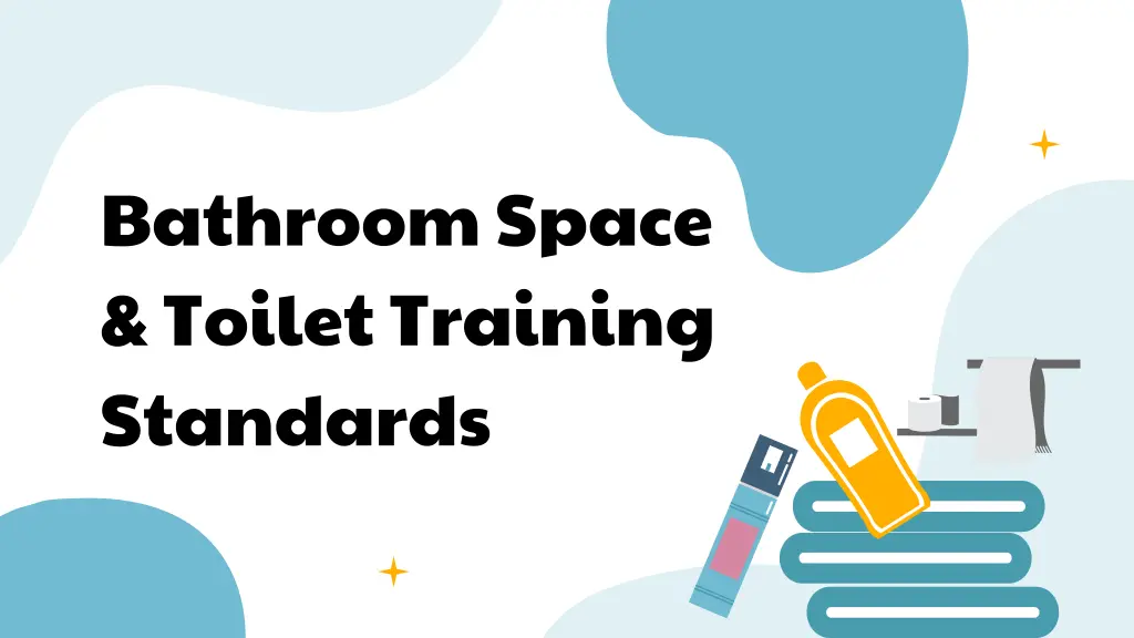 bathroom space toilet training standards