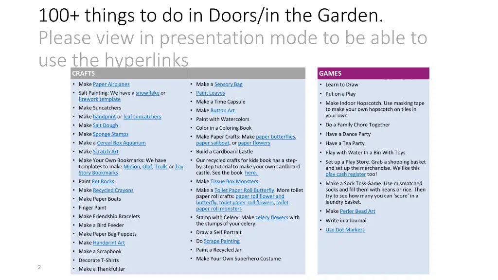 100 things to do in doors in the garden please 1