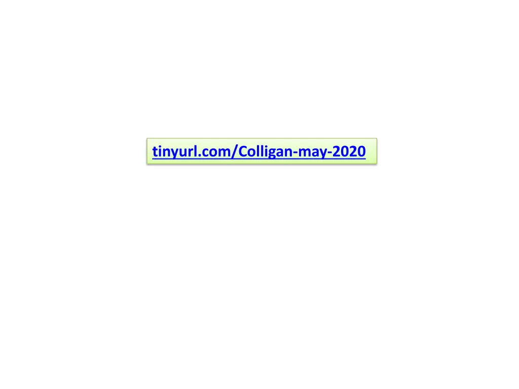 tinyurl com colligan may 2020