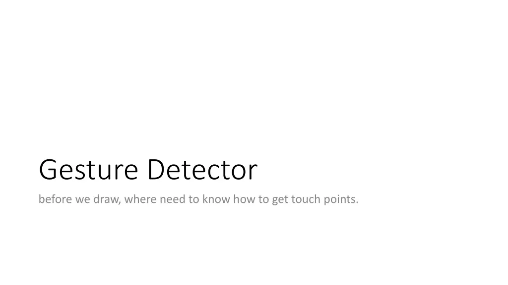 gesture detector before we draw where need