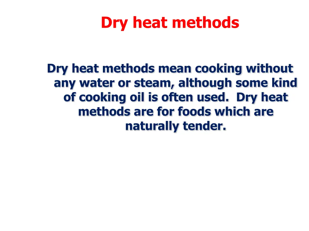 dry heat methods