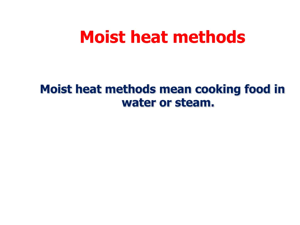 moist heat methods